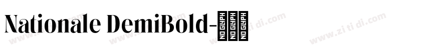 Nationale DemiBold字体转换 Nationale DemiBold字体转换